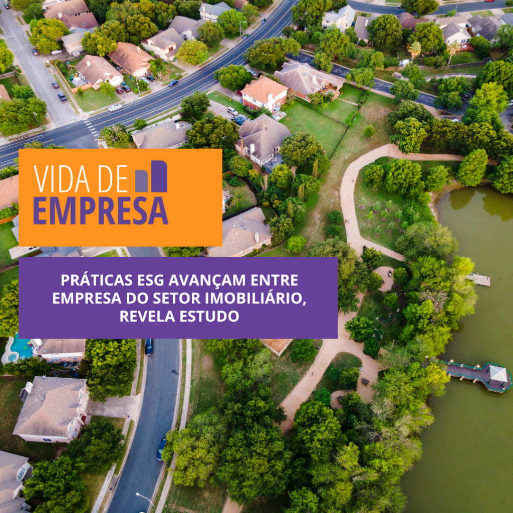 Práticas ESG avançam entre empresa do setor imobiliário, revela estudo IC